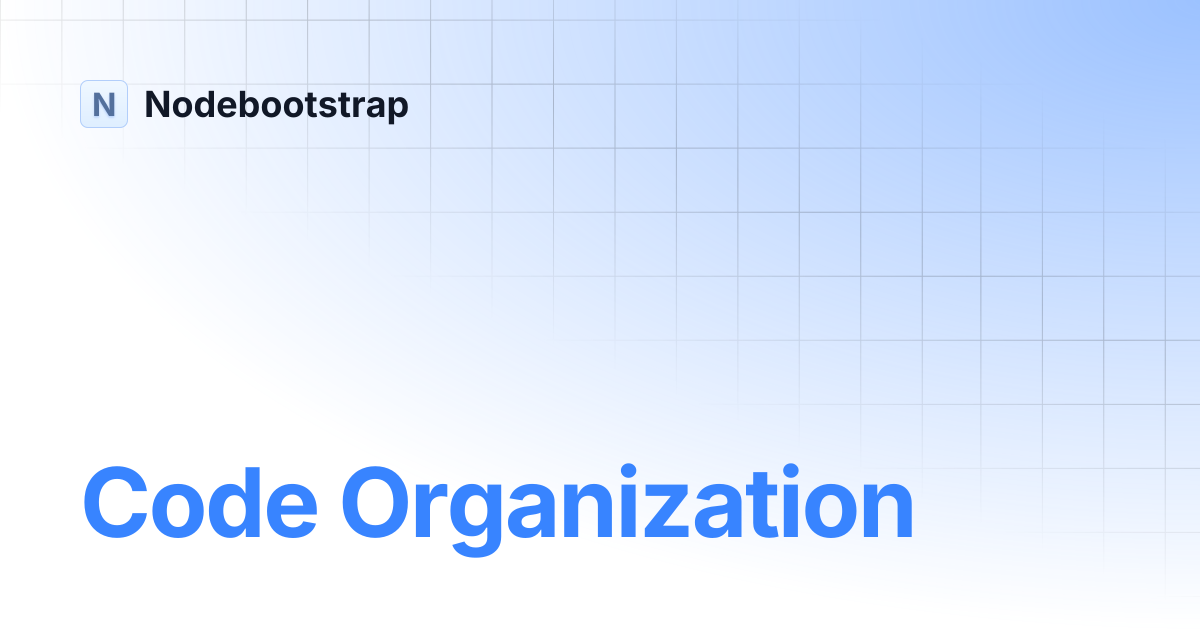 Code Organization | Nodebootstrap